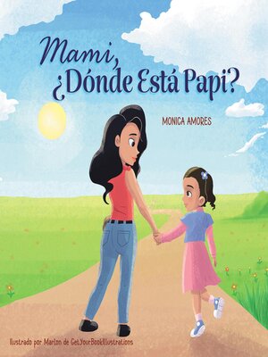 Mami,¿Dónde Está Papi? - ebook